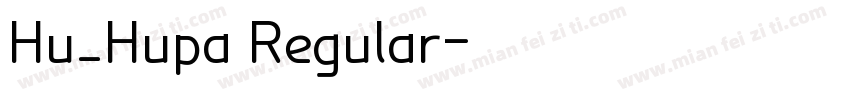 Hu_Hupa Regular字体转换